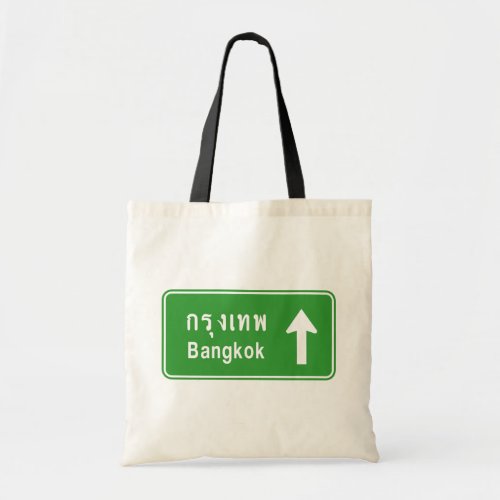 Bangkok Ahead  Thai Highway Traffic Sign  Tote Bag