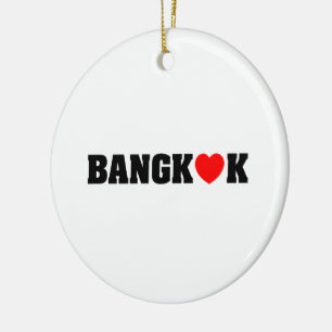 BANGKOK LOVE CERAMIC ORNAMENT