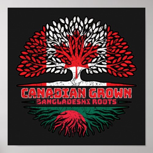 Bangladesh Bangladeshi Canadian Canada Tree Roots Poster