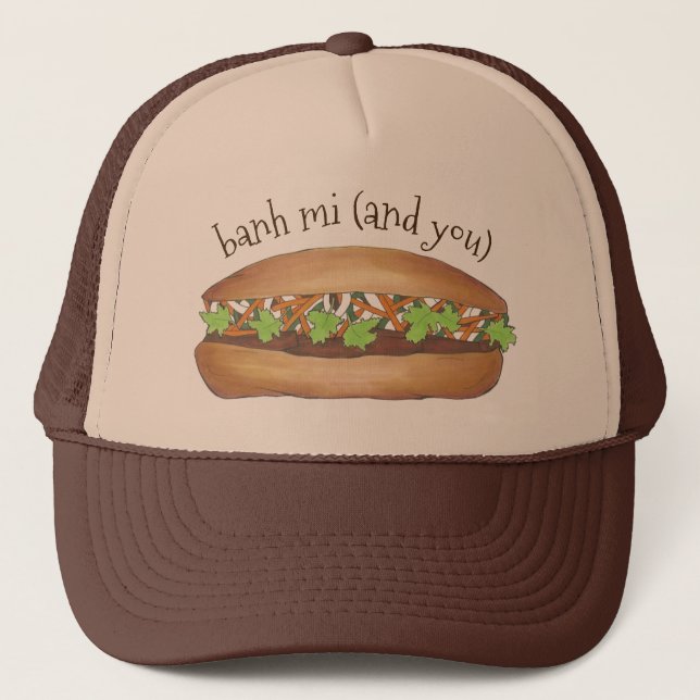 Banh Mi (Me and You) Vietnamese Food Pork Sandwich Trucker Hat (Front)