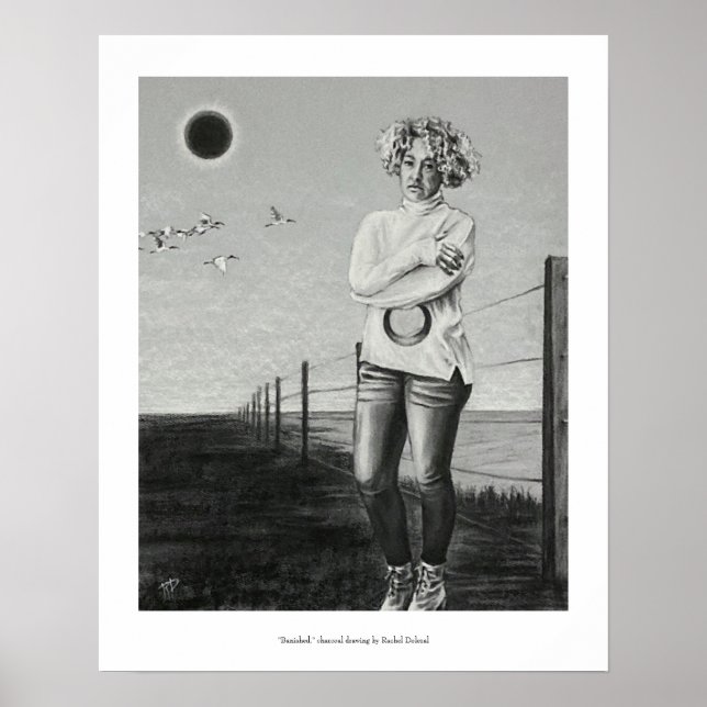 Banished -charcoal drawing by Rachel Dolezal Poster (Front)