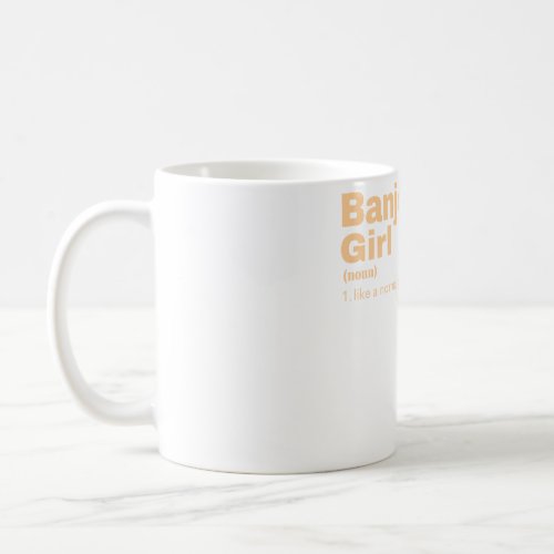 Banjo Girl _ Banjo  Coffee Mug