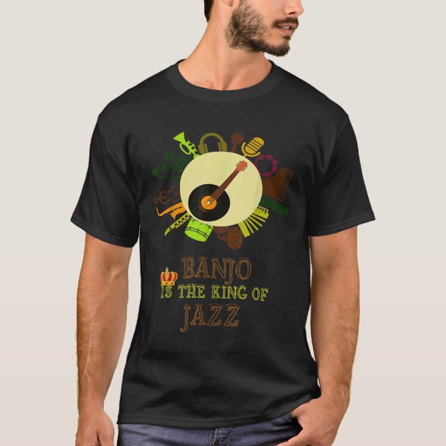 Banjo Is The King Of Jazz 1 T-Shirt (Front)