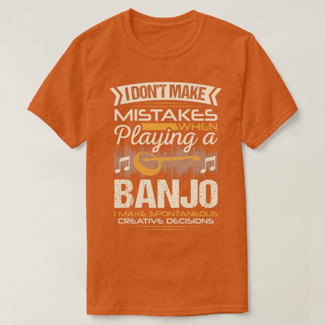 Banjo Player Mistakes  T-Shirt (Design Front)