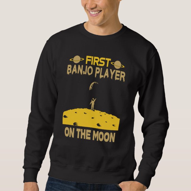 Banjo Player On The Moon Sweatshirt (Front)