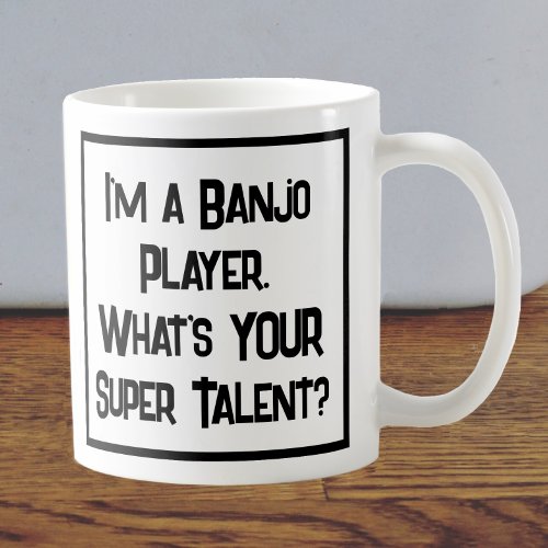 Banjo Player Super Talent Coffee Mug