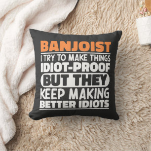 Banjoist I Try To Make Things Banjo Player Funny Throw Pillow