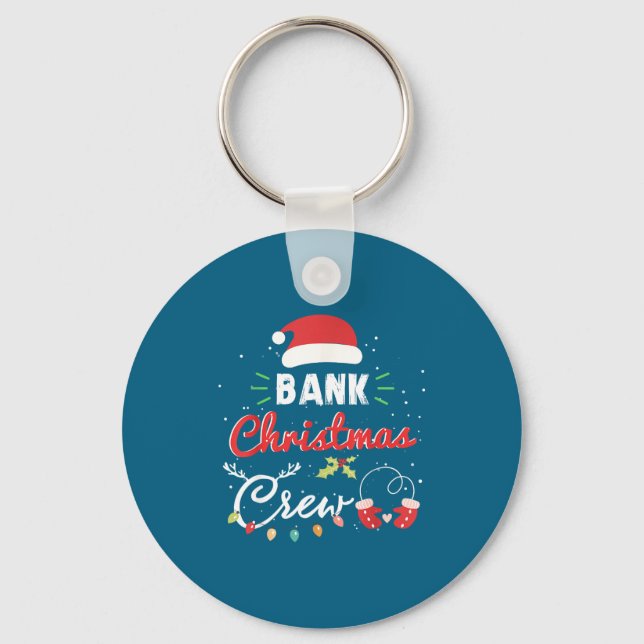 Bank Christmas Crew Funny Banker Matching  Keychain (Front)