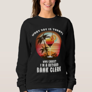 bank clerk retirement retirees sweatshirt