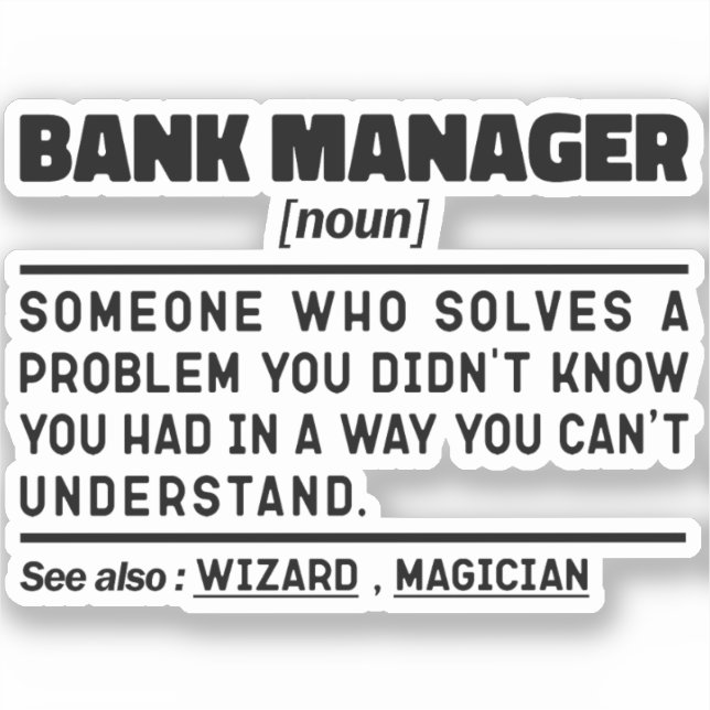 Bank Manager Noun Definition Finance Gift Worker Sticker (Front)