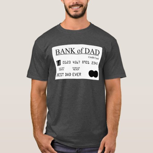 Bank Of Dad  Best Dad Dad  Fathers Day Gift T_Shirt