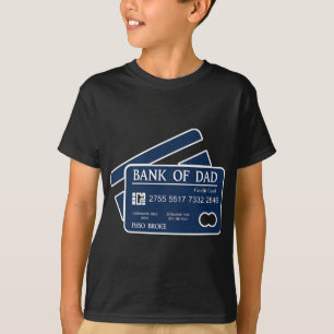 Bank Of Dad Credit Card Imso Broke Funny Dad Joke T-Shirt
