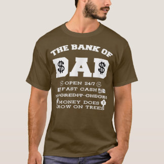 BANK OF DAD Funny Father's Day Humor Gift T-Shirt