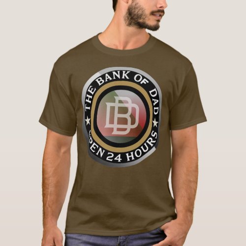 Bank of dad funny fathers day joke t design  T_Shirt