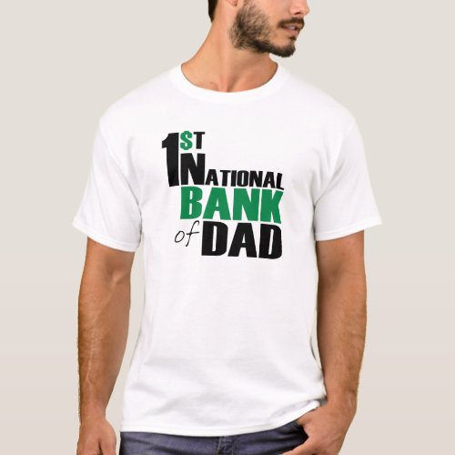 Bank of Dad T_Shirt
