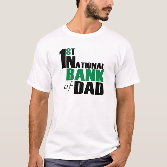 bank of dad tee shirt