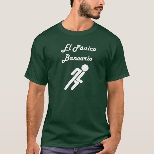 Bank Run/Bank Panic (Spanish) T-Shirt