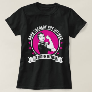 Bank Secrecy Act Officer T-Shirt