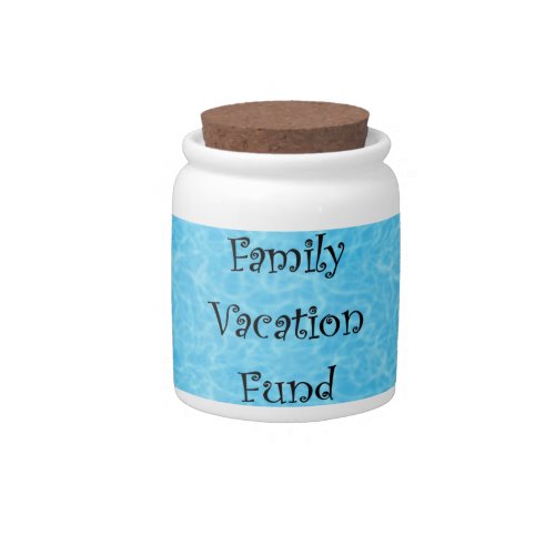 Bank _ Spare Change _ FAMILY VACATION FUND Candy Jar