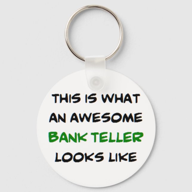 bank teller, awesome keychain (Front)