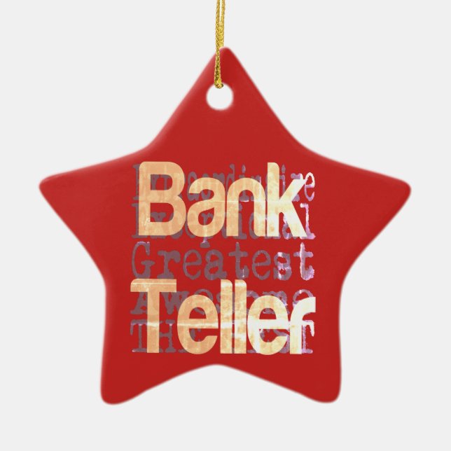 Bank Teller Extraordinaire Ceramic Ornament (Front)
