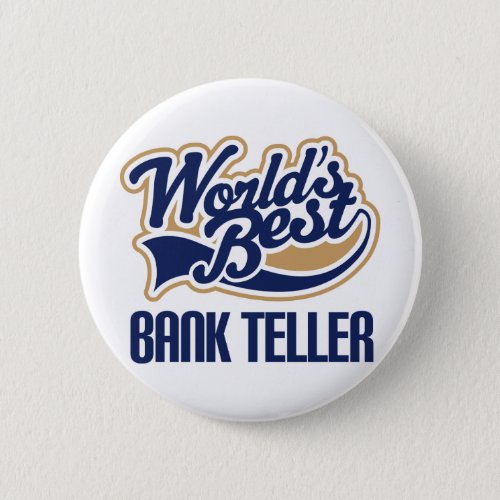 Bank Teller Gift Pinback Button