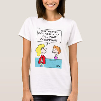 bank teller overdrawn call that T-Shirt