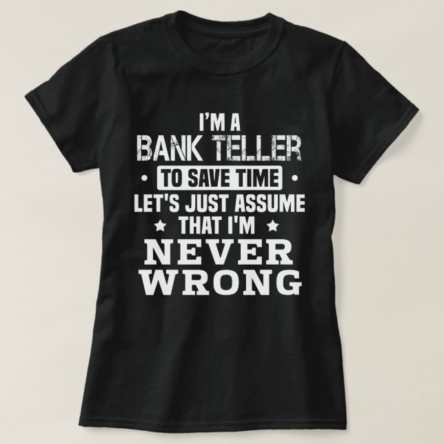 Bank Teller T-Shirt (Design Front)