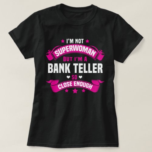 Bank Teller T_Shirt