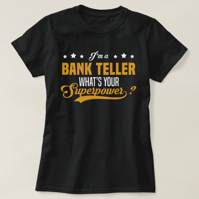 Bank Teller T-Shirt (Design Front)