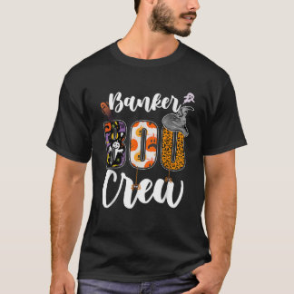 Banker Boo Crew Halloween Matching Banking T-Shirt