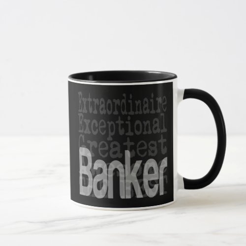 Banker Extraordinaire Mug