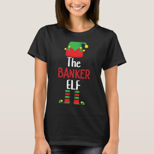 Banker Gifts Elf Matching Family Group Christmas P T_Shirt