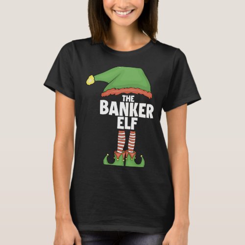 Banker Gifts Elf Tshirt Family Xmas Holiday Shirt 