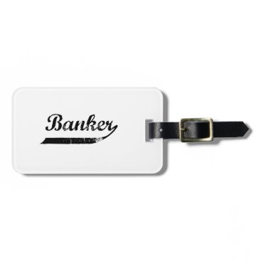 Banker typography luggage tag