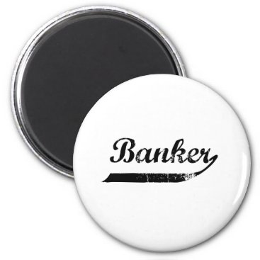 Banker typography magnet