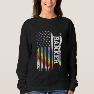 Banker United States Distressed Rainbow w US Flag Sweatshirt