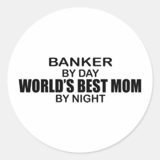Banker -  World's Best Mom Classic Round Sticker
