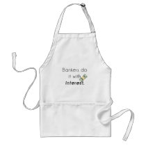 Bankers do it! adult apron