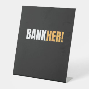 BANKHER! PEDESTAL SIGN