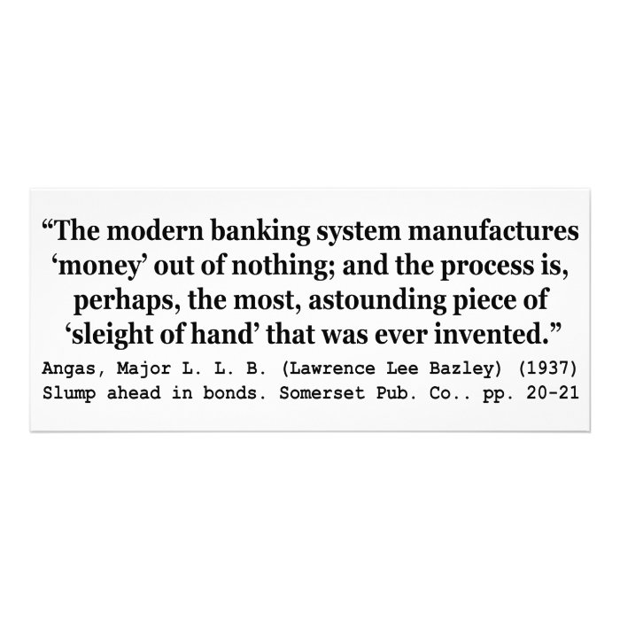 Banking Systems Manufacture Money Out Of Nothing Custom Invites