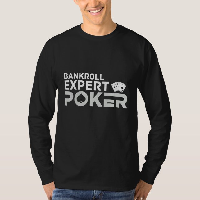 Bankroll Expert Poker Player Terms & Strategy T-Shirt (Front)