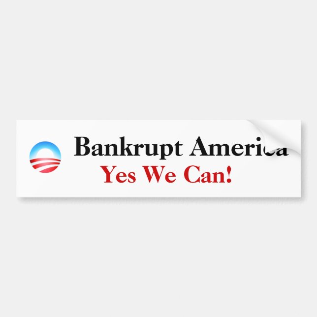 Bankrupt America,... Bumper Sticker (Front)