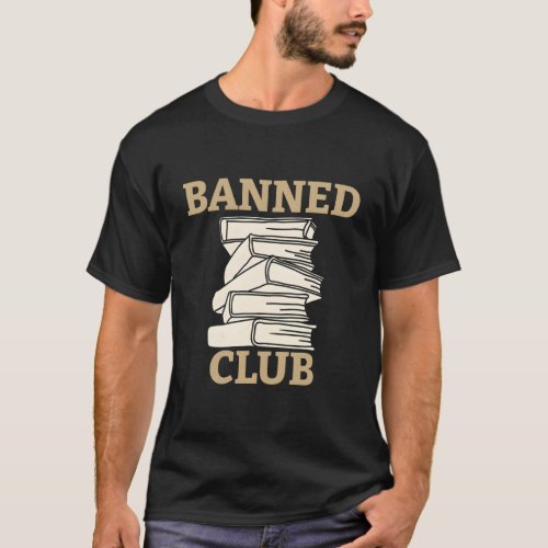 Banned Books Banned Book Club Reader T_Shirt