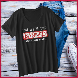 Banned Books Censorship I'm With the Banned Plus Size T-Shirt
