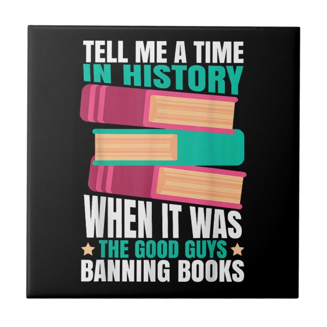 Banned Books Quote Banned Books Quote  Ceramic Tile (Front)