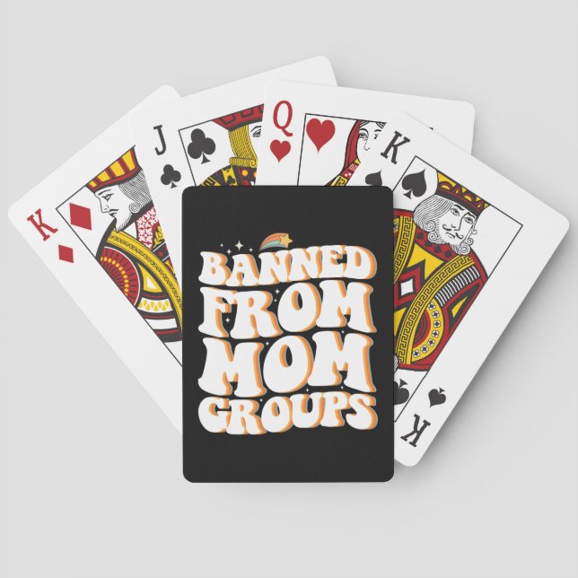 Banned From Mom Groups Funny Mother's Day Groovy Poker Cards (Back)