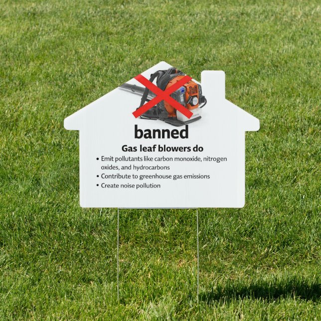 Banned Gas Leaf Blowers Yard Sign ("Protect our air. Ban gas leaf blowers")