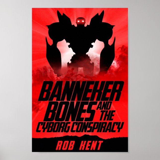 Banneker Bones and the Cyborg Conspiracy Poster (Front)