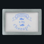 Banner ribbon quote Fishing is my therapy Belt Buckle<br><div class="desc">Cool brush script typography Fishing is my therapy</div>